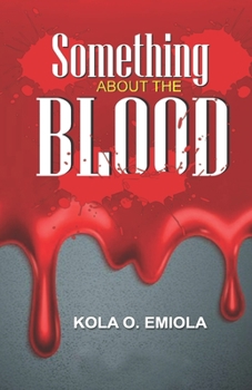 Paperback Something About The Blood Book