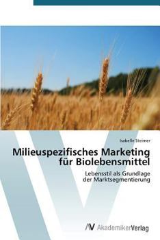 Paperback Milieuspezifisches Marketing für Biolebensmittel [German] Book