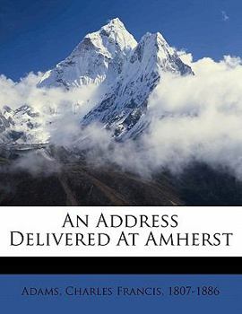 Paperback An Address Delivered at Amherst Book