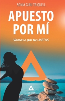 Paperback Apuesto Por MÍ: Vamos a por tus metas [Spanish] Book