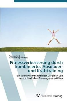 Paperback Fitnessverbesserung durch kombiniertes Ausdauer- und Krafttraining [German] Book