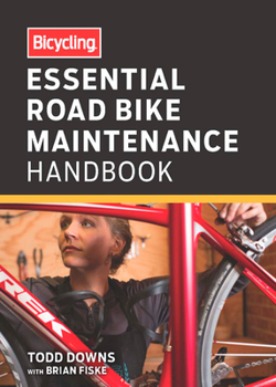 Paperback Bicycling Essential Road Bike Maintenance Handbook Book