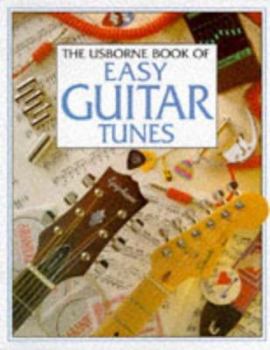 The Usborne Book of Easy Guitar Tunes (Tunebooks Series) - Book  of the Usborne Music Books