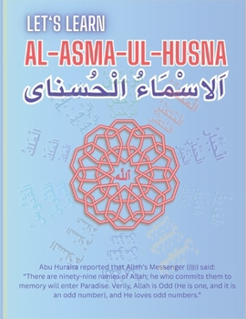 Paperback Let's Learn Al-Asma-ul-Husna: &#1575;&#1614;&#1604;&#1575;&#1587;&#1618;&#1605;&#1614;&#1575;&#1569;&#1615; &#1575;&#1604;&#1618;&#1581;&#1615;&#1587; Book