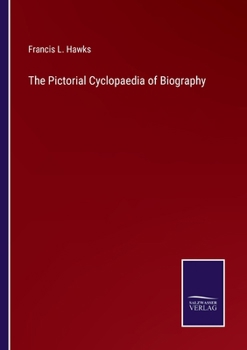 The Pictorial Cyclopaedia of Biography