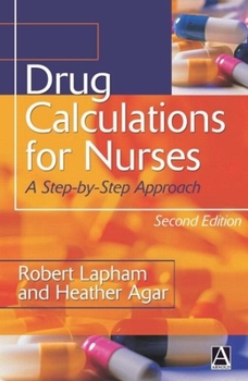 Paperback Drug Calculations for Nurses: A Step-By-Step Approach Book