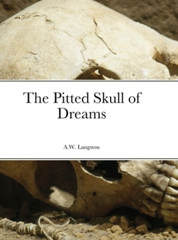 Hardcover The Pitted Skull of Dreams Book