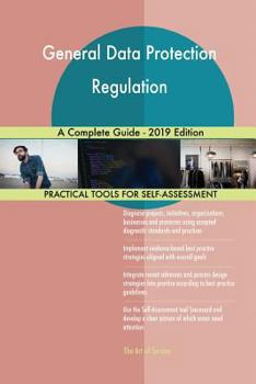 Paperback General Data Protection Regulation A Complete Guide - 2019 Edition Book