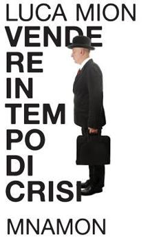 Paperback Vendere in tempo di crisi [Italian] Book