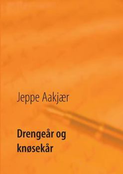 Paperback Drengeår og knøsekår [Danish] Book