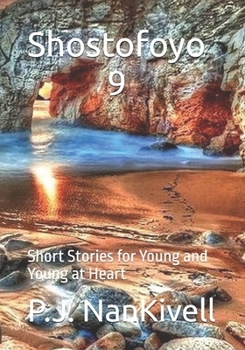 Shostofoyo 9: Short Stories for Young and Young at Heart