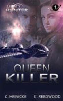 Paperback Queen Killer: Legacy Hunter 1 Book