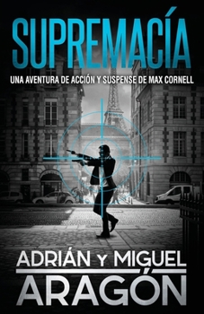 Paperback Supremacía: Una aventura de acción y suspense [Spanish] Book