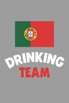 Paperback Drinking Team Notebook: Lined Journal, 120 Pages, 6 x 9, Portugal Flag Beer Olympics Gift Journal Matte Finish Book