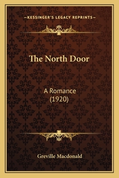 The North Door: A Romance