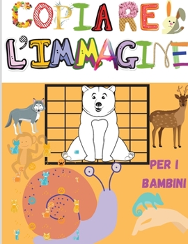 Paperback Copiare l'immagine: Incredibile libro da colorare e attivit? per bambini piccoli, bambini in et? prescolare, ragazzi e ragazze - Copia l'i [Italian] Book