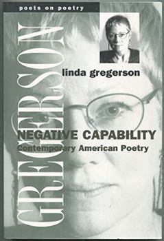 Paperback Negative Capability: Contemporary American Poetry Book