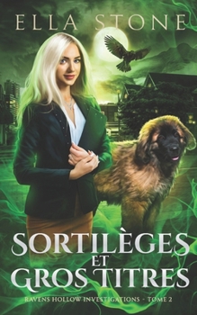 Sortilèges et Gros Titres: Un roman de fantasy urbaine au rythme haletant
