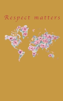 Paperback Respect Matters: Notebook, 120 pages, 5x8", ruled Book