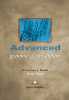 Paperback Advanced Grammar & Vocabulary - Teacher's Book [Russian] Book