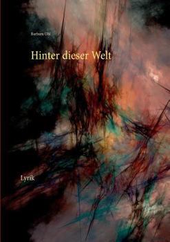 Paperback Hinter dieser Welt: Lyrik [German] Book