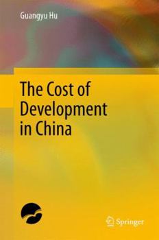 Hardcover The Cost of Development in China Book