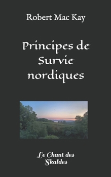 Paperback Principes de Survie nordiques: Le Chant des Skaldes [French] Book