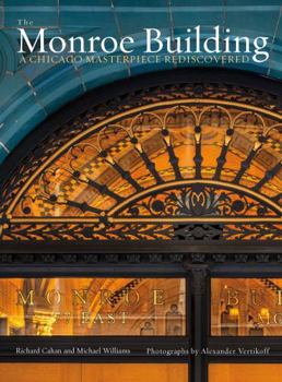 Hardcover The Monroe Building: A Chicago Masterpiece Rediscovered Book