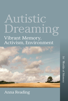 Library Binding Autistic Dreaming: Vibrant Memory, Activism, Environment Book