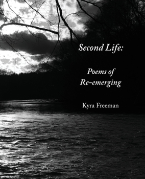 Paperback Second Life: Poems of Re-Emerging Book