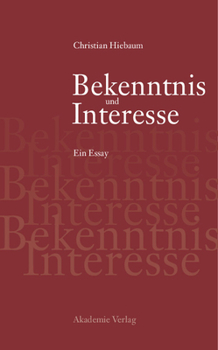 Hardcover Bekenntnis und Interesse [German] Book