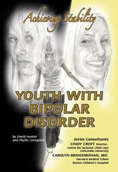 Library Binding Youth with Bipolar Disorder: Achieving Stability Book