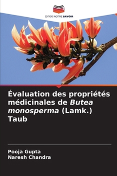 Paperback Évaluation des propriétés médicinales de Butea monosperma (Lamk.) Taub [French] Book