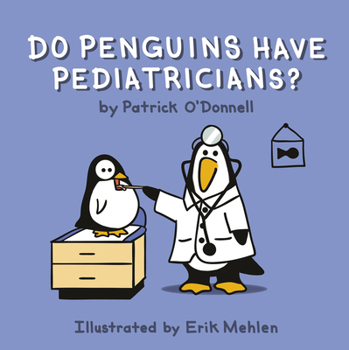 Hardcover Do Penguins Have Pediatricians? Book