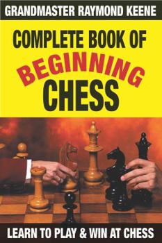 Paperback Complete Book of Beginning Chess: 10 Easy Lessons to Winning Book