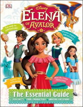 Hardcover Disney Elena of Avalor: The Essential Guide Book