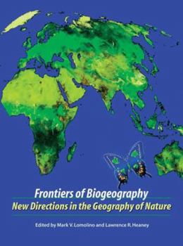 Paperback Frontiers in Biogeography: New Directions in the Geography of Nature Book