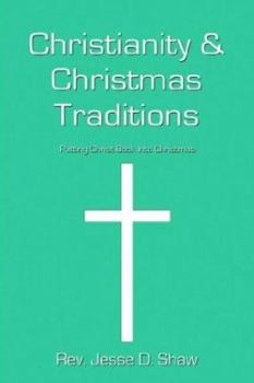 Paperback Christianity And Christmas Traditions Book