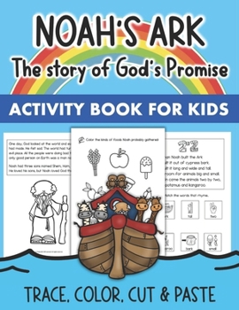 Noah's Ark Interactive Book Cut and Paste Bible Story for Kids Ages 3-5: Children's Christian Activities Book