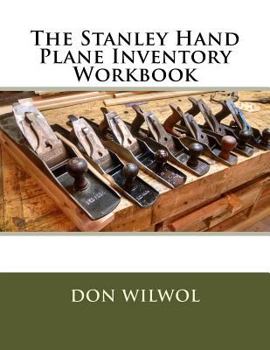 Paperback The Stanley Hand Plane Inventory Workbook Book