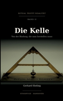 Paperback Die Kelle: Von der Bindung, die man herstellen muss [German] Book