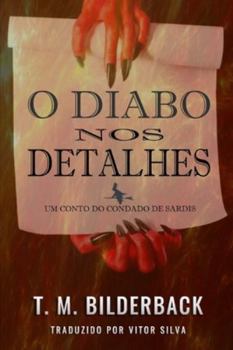 Paperback O Diabo Nos Detalhes - Um Conto Do Condado De Sardis [Portuguese] Book