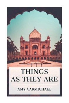 Paperback Things as They Are: Mission Work in Southern India Book