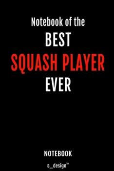 Notebook for Squash Players / Squash Player: awesome handy Note Book [120 blank lined ruled pages]