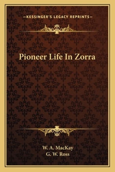 Paperback Pioneer Life In Zorra Book
