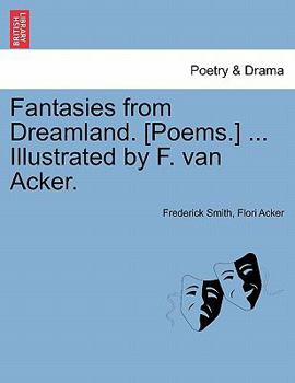 Paperback Fantasies from Dreamland. [poems.] ... Illustrated by F. Van Acker. Book