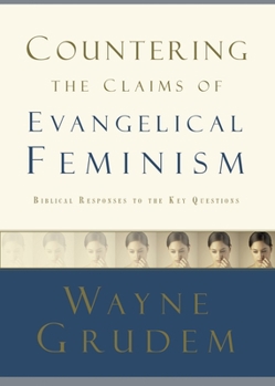 Paperback Countering the Claims of Evangelical Feminism Book