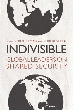 Paperback Indivisible: Global Leaders on Shared Security Book