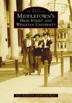 Paperback Middletown's High Street and Wesleyan University Book