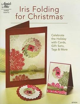 Paperback Iris Folding for Christmas (Annie's Attic Paper Crafts) Book